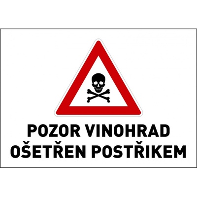 Samolepka výstražná " VINOHRAD OŠETŘEN POSTŘIKEM" A5