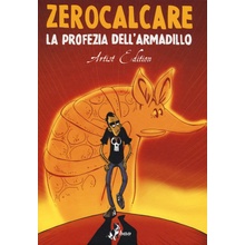 La profezia dellarmadillo. Artist edition