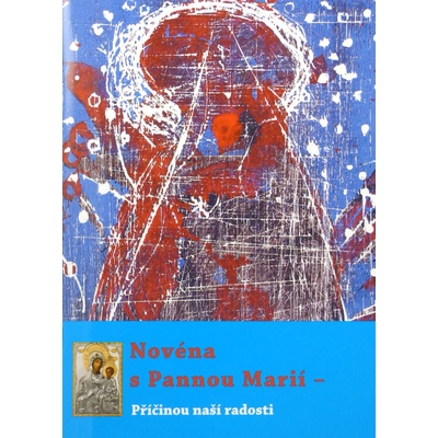 Novéna s Pannou Marií - Příčinou naší radosti