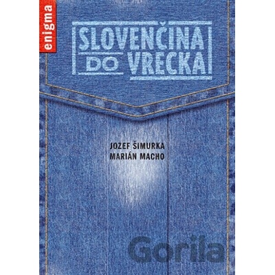 Slovenčina do vrecka Jozef Šimurka Marián Macho