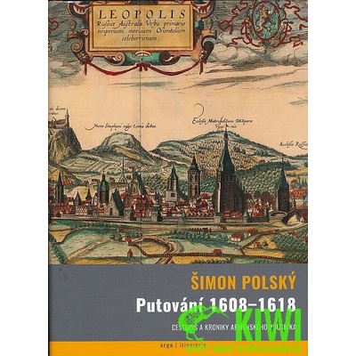 Putování 1608-1618 - Šimon Polský Lehaci