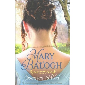 Someone to Wed | Mary Balogh (ISBN: 9780349419190)