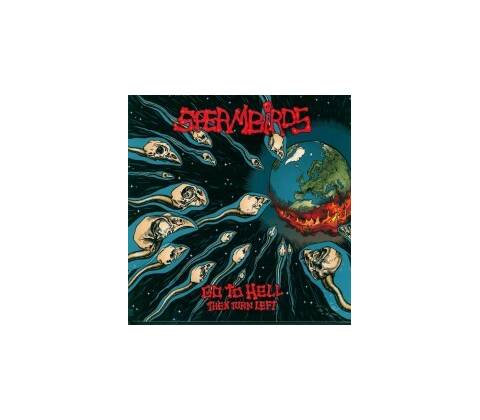 SPERMBIRDS - Go To Hell CD
