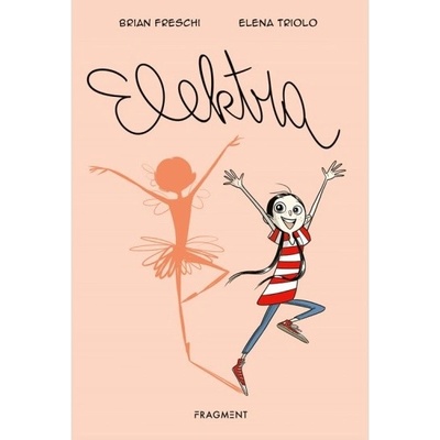 Elektra - Brian Freschi, Elena Triolo (ilustrátor)