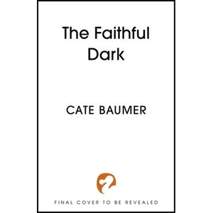 The Faithful Dark | BAUMER CATE (ISBN: 9781399751155)