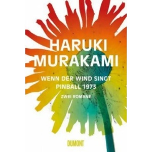 Wenn der Wind singt / Pinball 1973 | Haruki Murakami, Ursula Gräfe (2015)