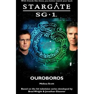 STARGATE SG-1 Ouroboros | Melissa Scott (ISBN: 9781905586639)