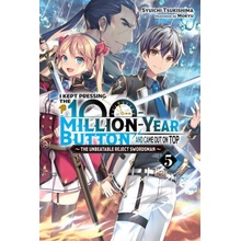 I Kept Pressing the 100-Million-Year Button and Came Out on Top, Vol. 5 light novel