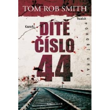 Dítě číslo 44 - Rob Smith Tom