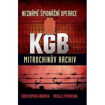 Neznámé špionážní operace KGB (Mitrochinův archiv I) - Leda - Andrew Christopher