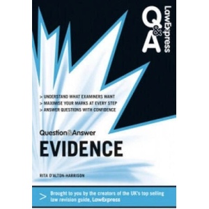 Law Express Question and Answer: Evidence Law | Rita D´Alton-Harrison (2012)