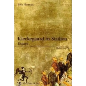Kierkegaard in Sizilien | Bela Hamvas, Akos Doma (ISBN: 9783882218763)