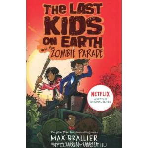 Last Kids on Earth and the Zombie Parade (ISBN: 9781405295109)