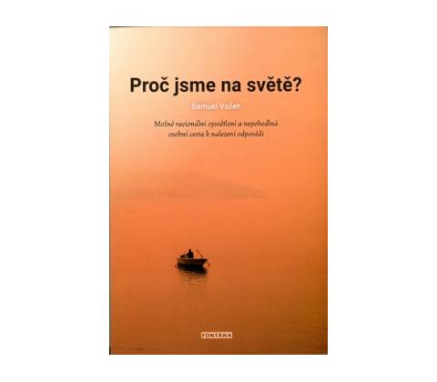 Proč jsme na světě?