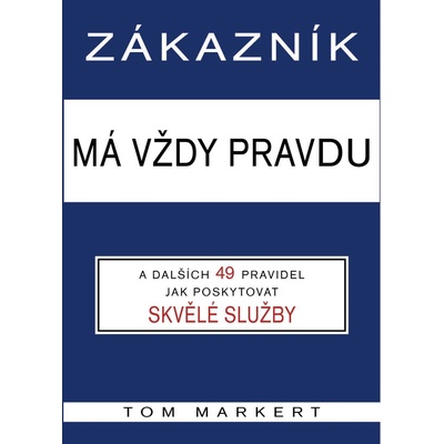 Zákazník má vždy pravdu