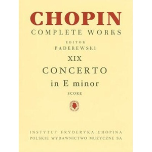 Piano Concerto in E Minor Op. 11: Chopin Complete Works Vol. XIX | Frederic Chopin, Ignacy Jan Paderewski (2013)