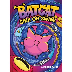 Sink or Swim! (Batcat Book #2) | RAMM MEGGIE (ISBN: 9781419756597)