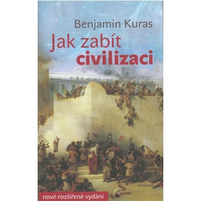 Jak zabít civilizaci