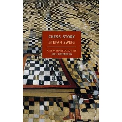 Chess Story | Stefan Zweig, Joel Rotenberg, Peter Gay