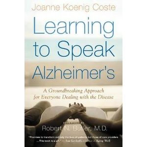 Learning to Speak Alzheimer's | Joanne Koenig Coste, Robert N. Butler (ISBN: 9780618485178)