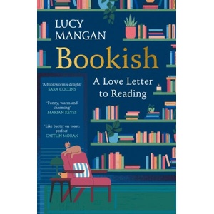 Bookish | Lucy Mangan (ISBN: 9781529967180)