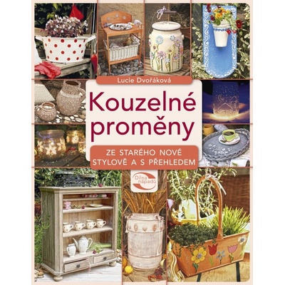 Kouzelné proměny - Lucie Dvořáková