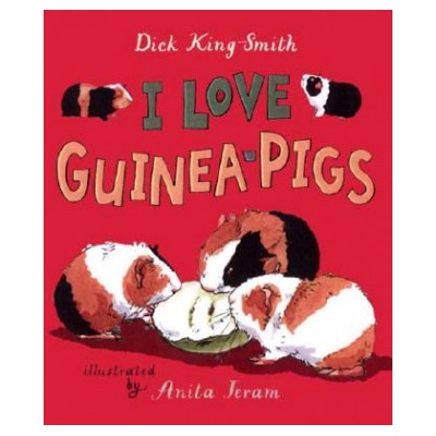 I Love Guinea Pigs | Dick King-Smith