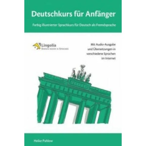 Deutschkurs für Anfänger: Farbig illustrierter Sprachkurs für Deutsch als Fremdsprache | Heike Pahlow (ISBN: 9783957445636)