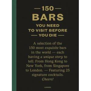 150 Bars You Need to Visit Before You Die | Lijcops, Jurgen (ISBN: 9789401486194)
