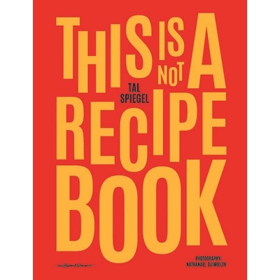 This Is Not a Recipe Book (Spiegel Tal)