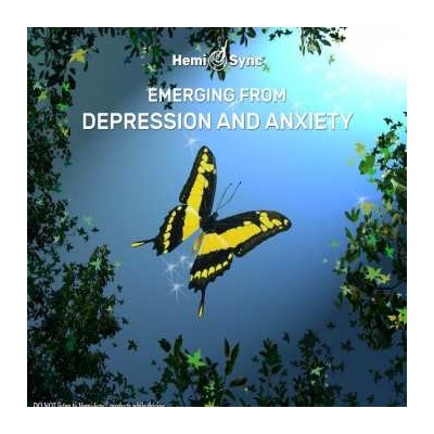 Carolyn Ball & Hemi-sync - Emerging From Depression & Anxiety CD
