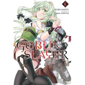 Goblin Slayer, Vol. 6 (light novel) | Kumo Kagyu (ISBN: 9781975327842)