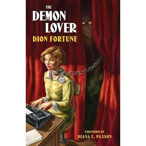 Demon Lover | Dion Fortune (ISBN: 9781578634927)