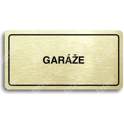 ACCEPT Piktogram GARÁŽE - zlatá tabulka - černý tisk