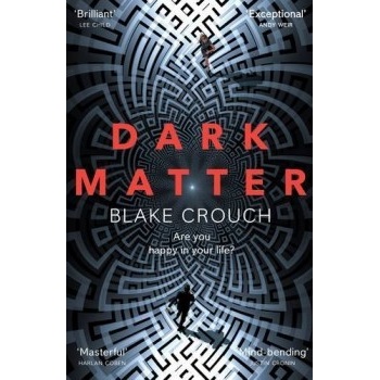 Dark Matter Blake Crouch