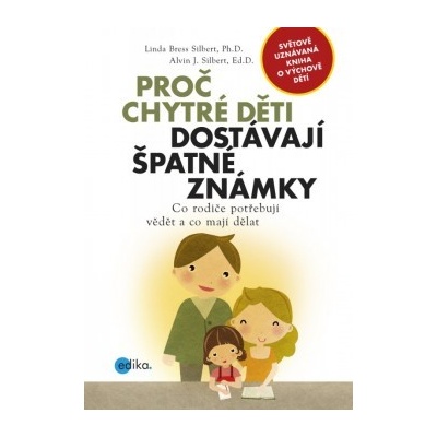 Proč chytré děti dostávají špatné známky
