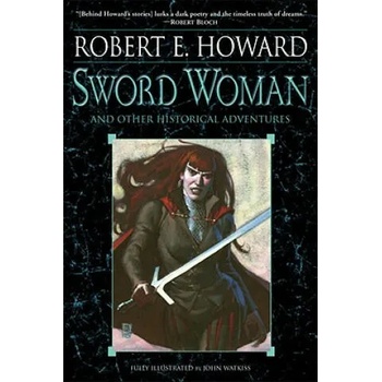 Image 1 of Sword Woman and Other Historical Adventures | Robert Ervin Howard