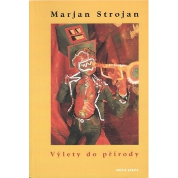 Výlety do přírody - Marjan Strojan
