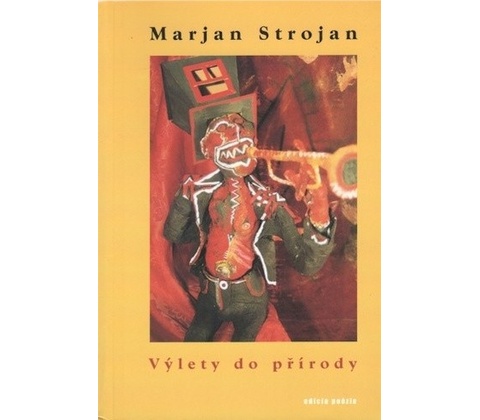 Výlety do přírody - Marjan Strojan