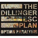 DILLINGER ESCAPE PLAN THE: OPTION PAR