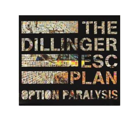 DILLINGER ESCAPE PLAN THE: OPTION PAR