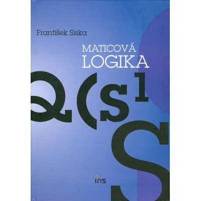 Maticová logika - František Siska