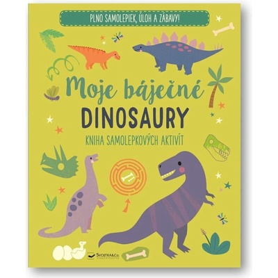 Moje báječné dinosaury kniha samolepkových aktivít