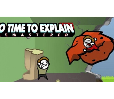 No Time To Explain Remastered