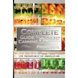 Complete Guide to Home Canning and Preserving | U. S. Dept. of A (ISBN: 9789650060428)