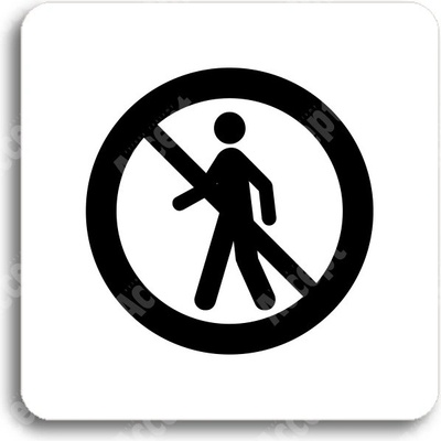 ACCEPT Piktogram zákaz vstupu III - bílá tabulka - černý tisk bez rámečku