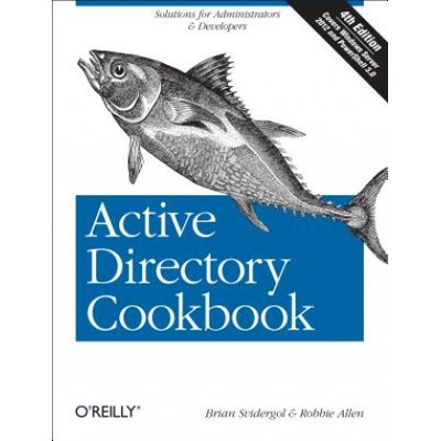 Active Directory Cookbook 4ed | Brian Svidergol, Robbie Allen