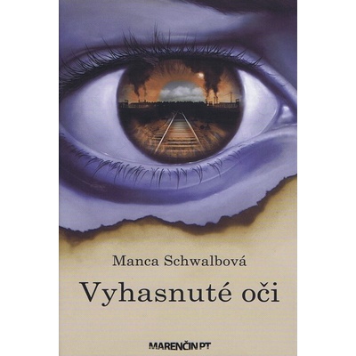 Vyhasnuté oči (Manca Schwalbová
