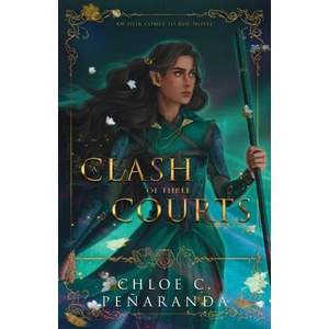 A Clash of Three Courts | Chloe C. Peñaranda (ISBN: 9781915534002)