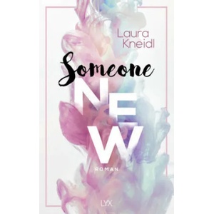 Someone New | Laura Kneidl (ISBN: 9783736308299)